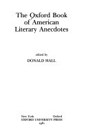 The Oxford Book of American Literary Anecdotes /