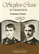 Stephen Crane in transition : centenary essays /