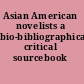 Asian American novelists a bio-bibliographical critical sourcebook /