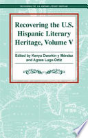 Recovering the U.S. Hispanic literary heritage.