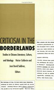 Criticism in the borderlands : studies in Chicano literature, culture, and ideology /