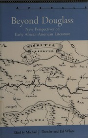 Beyond Douglass : new perspectives on early African-American literature /