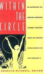 Within the circle : an anthology of African American literary criticism from the Harlem Renaissance to the present /