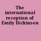 The international reception of Emily Dickinson