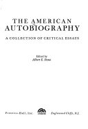 The American autobiography : a collection of critical essays /