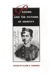 Passing and the fictions of identity /
