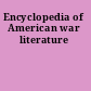 Encyclopedia of American war literature