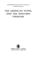 The American novel and the nineteen twenties.