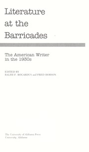 Literature at the barricades : the American writer in the 1930s /