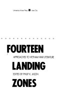 Fourteen landing zones : approaches to Vietnam War literature /