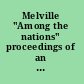 Melville "Among the nations" proceedings of an international conference, Volos, Greece, July 2-6, 1997 /