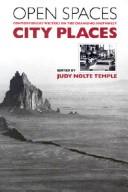 Open spaces, city places : contemporary writers on the changing Southwest /