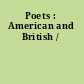 Poets : American and British /