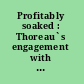 Profitably soaked : Thoreau`s engagement with water /