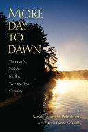 More day to dawn : Thoreau's Walden for the twenty-first century /