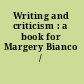 Writing and criticism : a book for Margery Bianco /