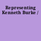 Representing Kenneth Burke /