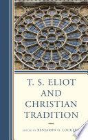 T. S. Eliot and christian tradition /