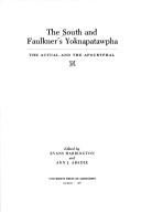 The South and Faulkner's Yoknapatawpha : the actual and the apocryphal /