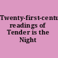 Twenty-first-century readings of Tender is the Night