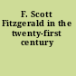 F. Scott Fitzgerald in the twenty-first century