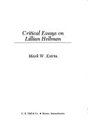 Critical essays on Lillian Hellman /