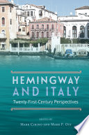 Hemingway and Italy : twenty-first century perspectives /