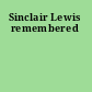 Sinclair Lewis remembered