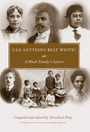 Can anything beat white? : a Black family's letters /