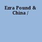 Ezra Pound & China /