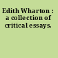 Edith Wharton : a collection of critical essays.