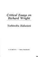 Critical essays on Richard Wright /