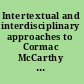 Intertextual and interdisciplinary approaches to Cormac McCarthy borders and crossings /