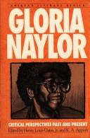 Gloria Naylor : critical perspectives past and present /