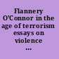 Flannery O'Connor in the age of terrorism essays on violence and grace /