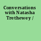 Conversations with Natasha Trethewey /