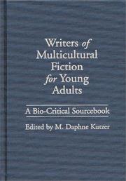 Writers of multicultural fiction for young adults : a bio-critical sourcebook /