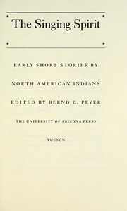 The Singing spirit : early short stories by North American Indians /