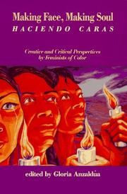 Making face, making soul = Haciendo caras : creative and critical perspectives by feminists of color /