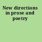 New directions in prose and poetry