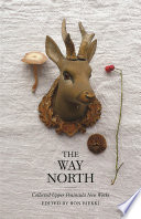 The way north : collected Upper Peninsula new works /