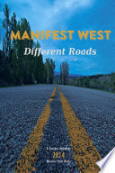 Different roads : traversing the diverse roads of the west /