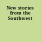 New stories from the Southwest