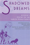 Shadowed dreams : women's poetry of the Harlem Renaissance /