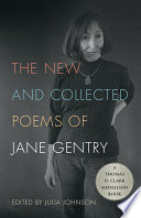 The new and collected poems of Jane Gentry /