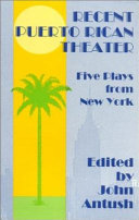 Recent Puerto Rican theater : five plays from New York /