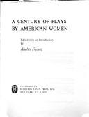 A Century of plays by American women /