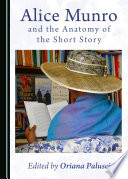 Alice Munro and the anatomy of the short story /