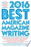 The best American magazine writing 2016 /