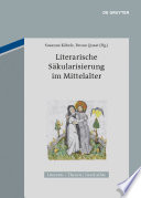 Literarische Säkularisierung im Mittelalter /